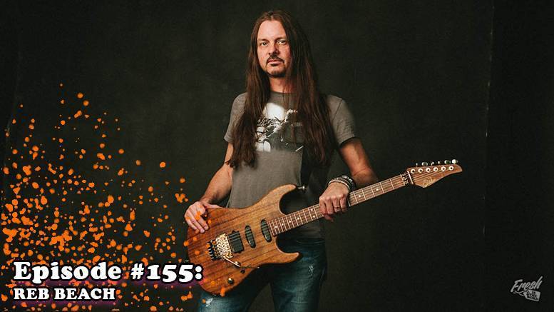 Fresh is the Word Podcast - Episode 155 - Reb Beach - Guitarist for Whitesnake and Winger, New Whitesnake Album "Flesh & Blood" Available Now